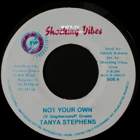 Tanya Stephens / Real Flava - Not Your Own / Big Up Yaride side A