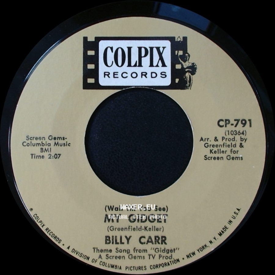 Billy Carr - (Wait Till You See) My Gidget / What's Come Over This World side A