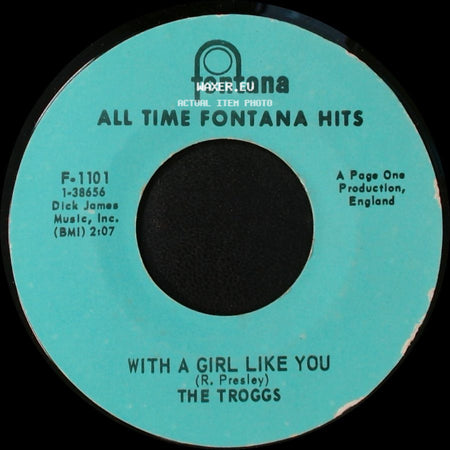 The Troggs - With A Girl Like You / Wild Thing side A