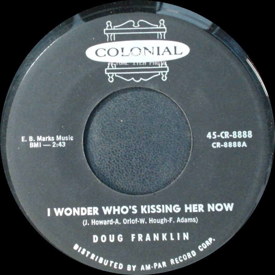 Doug Franklin - I Used To Wonder / I Wonder Who's Kissing Her Now side B