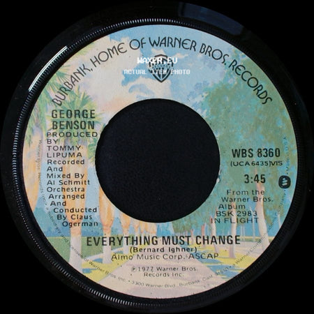George Benson - Everything Must Change / The Wind And I (Aka Hot Stuff) side A