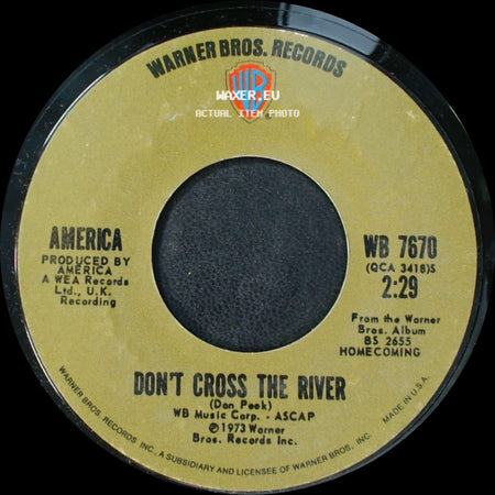 America - To Each His Own / Don't Cross The River side B
