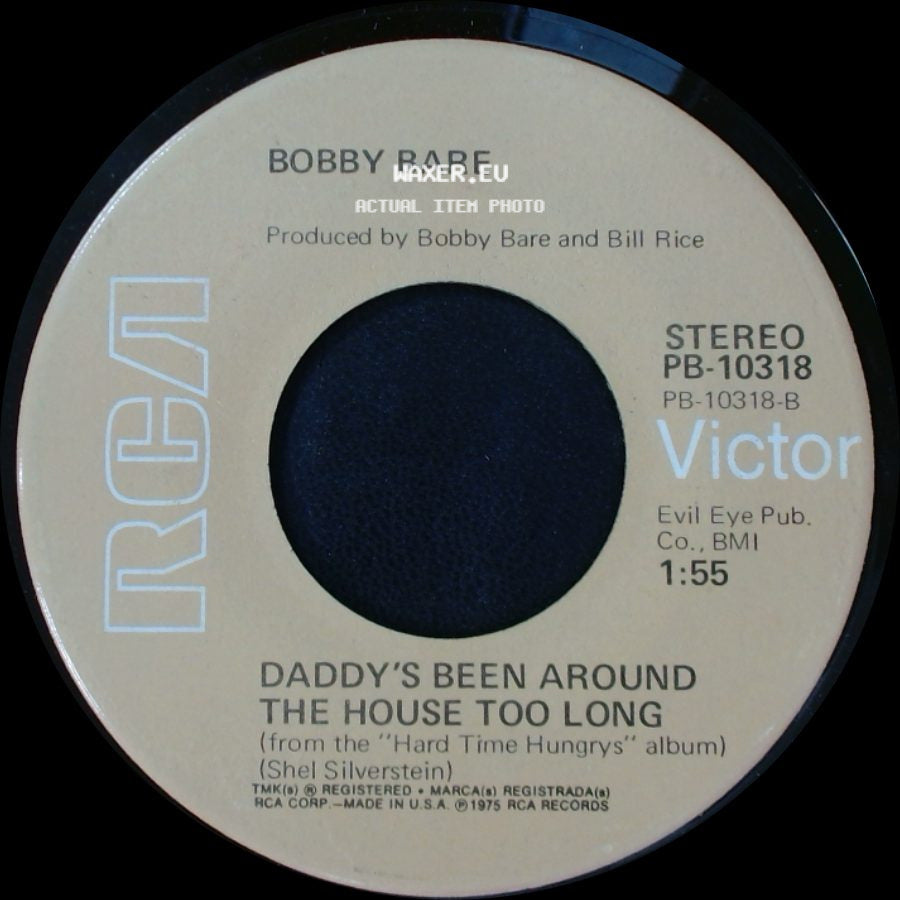 Bobby Bare - Daddy's Been Around The House Too Long / Alimony side A