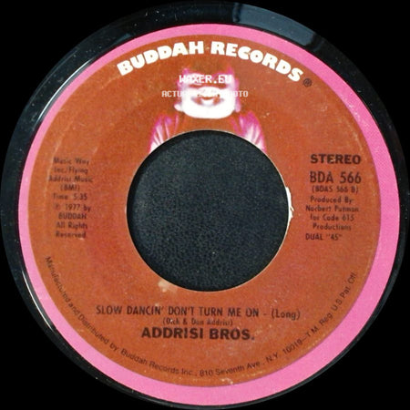 Addrisi Bros. - Slow Dancin' Don't Turn Me On (Long) / Slow Dancin' Don't Turn Me On - (Short) side A