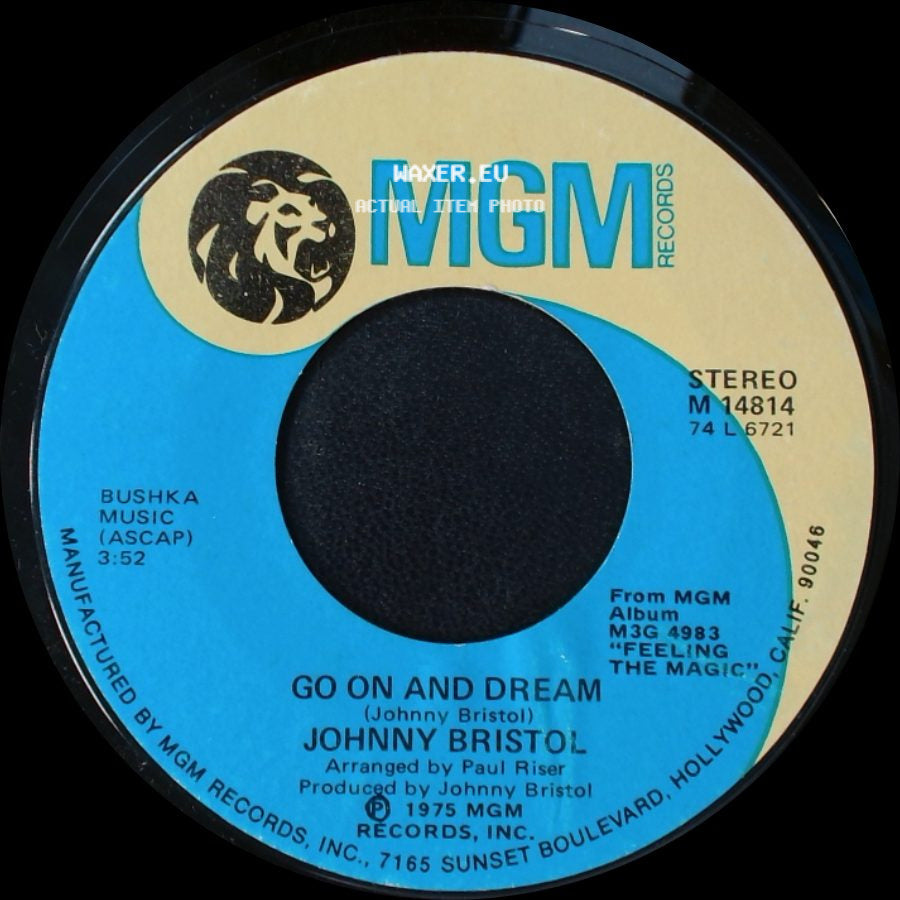 Johnny Bristol - Go On And Dream / Love Takes Tears side A