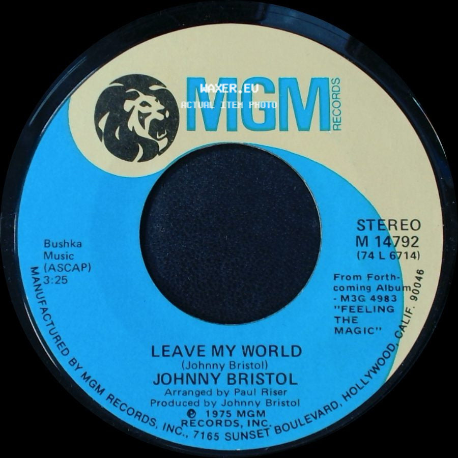 Johnny Bristol - Leave My World / All Goodbyes Aren't Gone side A