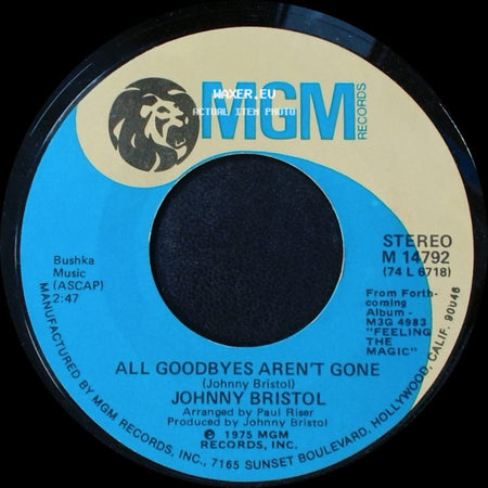 Johnny Bristol - Leave My World / All Goodbyes Aren't Gone side B