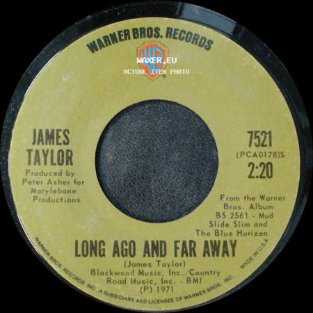James Taylor - Long Ago And Far Away / Let Me Ride side A