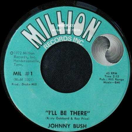 Johnny Bush - I Can Feel You In His Arms / I'll Be There side B