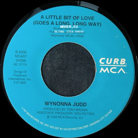 Wynonna Judd - Tell Me Why / A Little Bit Of Love (Goes A Long, Long Way) side B