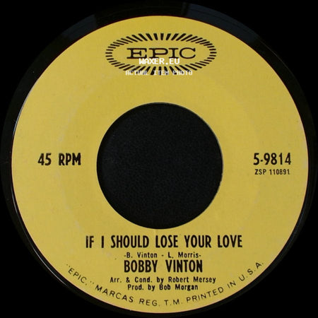 Bobby Vinton - If I Should Lose Your Love / Theme From "Harlow" (Lonely Girl) side A