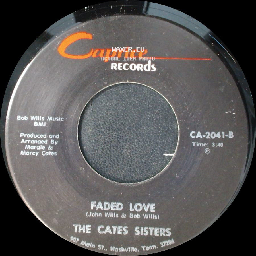 The Cates Sisters - Faded Love / I've Been Loved side A