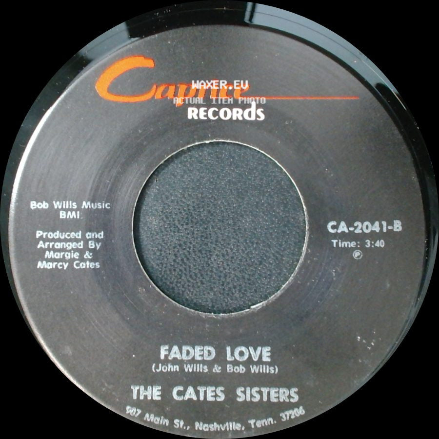 The Cates Sisters - I've Been Loved / Faded Love side B