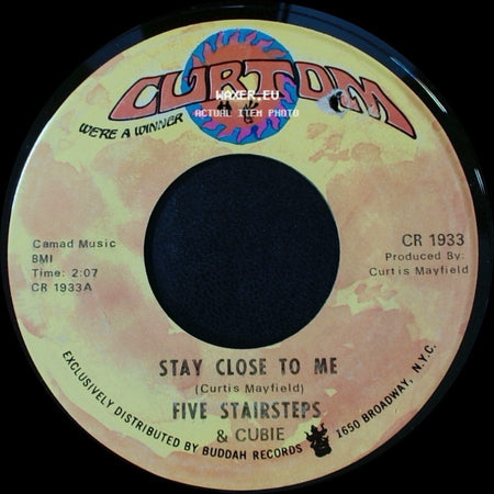 Five Stairsteps & Cubie - Stay Close To Me / I Made A Mistake side A