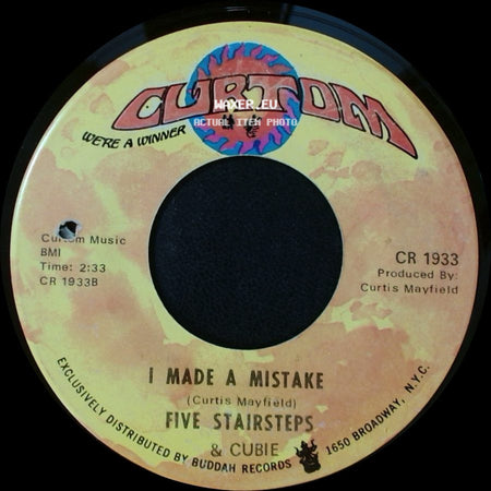 Five Stairsteps & Cubie - Stay Close To Me / I Made A Mistake side B