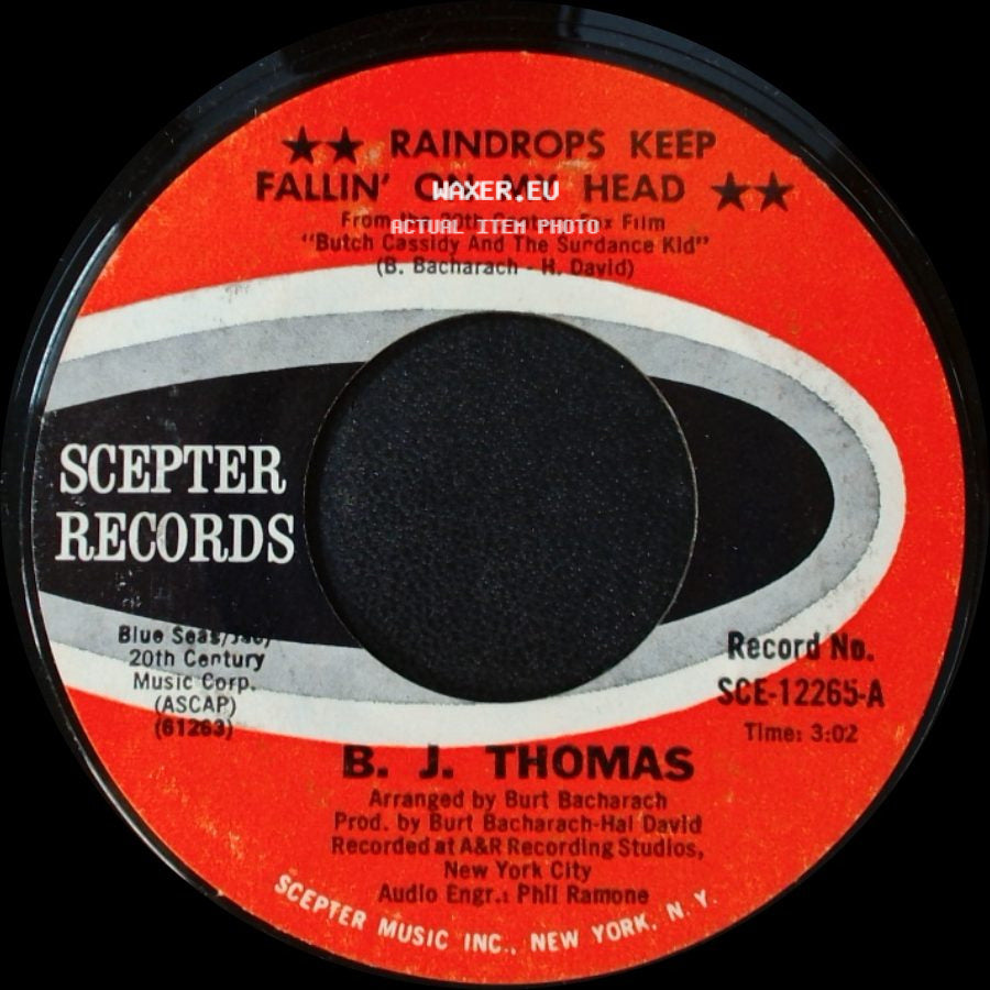 B. J. Thomas - Raindrops Keep Fallin' On My Head / Never Had It So Good side A
