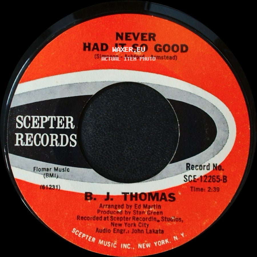 B. J. Thomas - Raindrops Keep Fallin' On My Head / Never Had It So Good side B