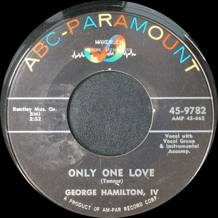 George Hamilton, Iv - Only One Love / If I Possessed A Printing Press side A