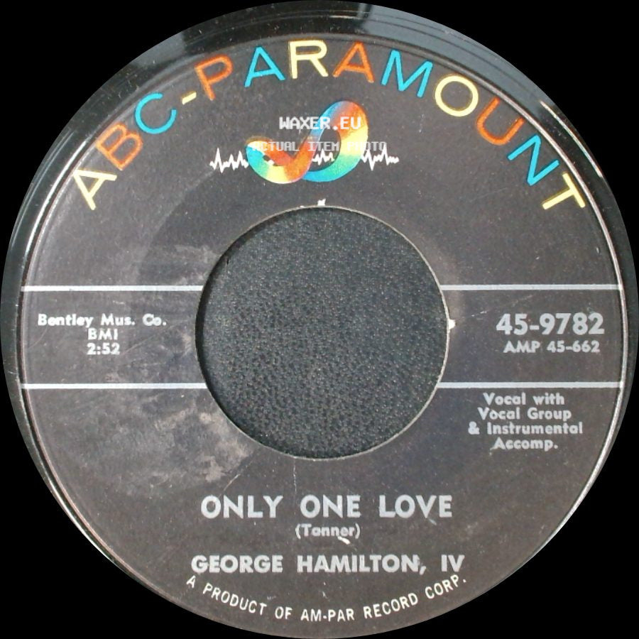 George Hamilton, Iv - Only One Love / If I Possessed A Printing Press side A