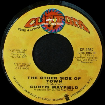 Curtis Mayfield - The Other Side Of Town / Future Shock side A