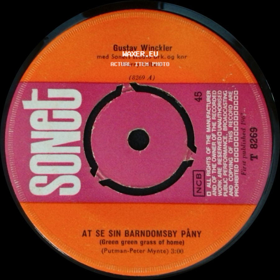 Gustav Winckler Med Sonets Studio Ork. Og Kor Harry Felbert / Gustav Winckler - Hva' Blir Jeg Til (What Would I Be) / At Se Sin Barndomsby Påny (Green Green Grass Of Home) side B