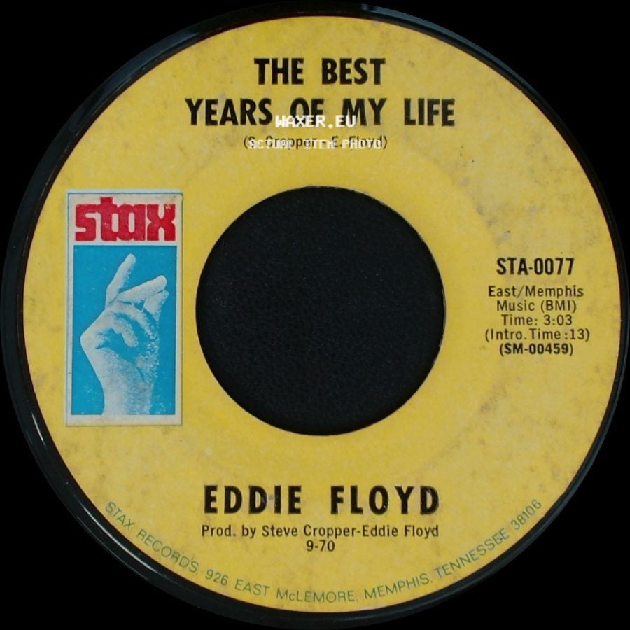 Eddie Floyd - The Best Years Of My Life / My Little Girl side A