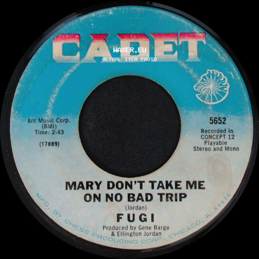 Fugi - Mary Don't Take Me On No Bad Trip / Mary - Trip Two side A
