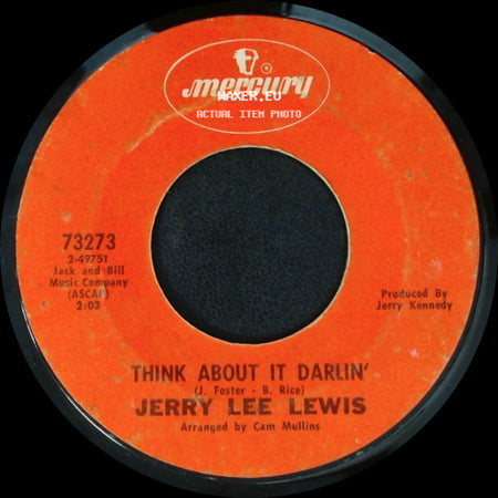 Jerry Lee Lewis - Think About It Darlin' / Chantilly Lace side A