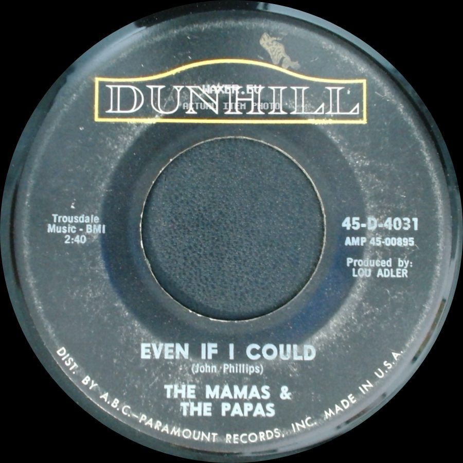 The Mamas & The Papas - I Saw Her Again / Even If I Could side B