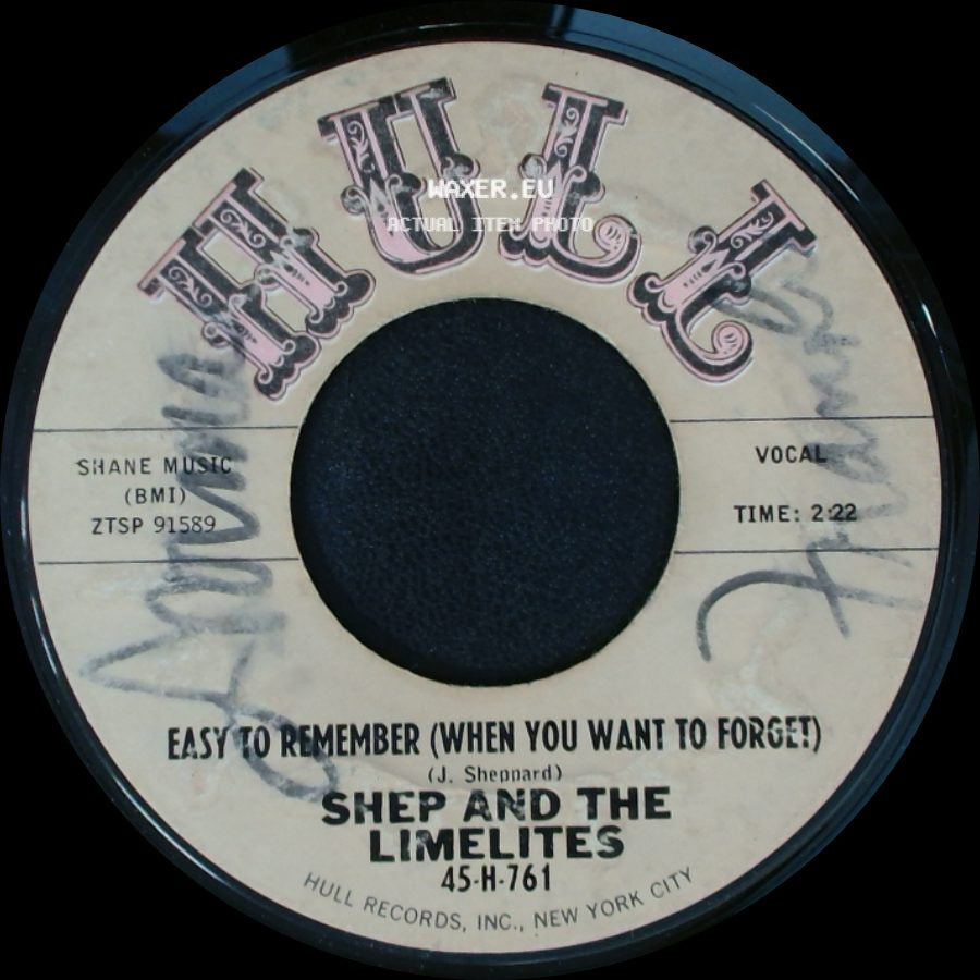 Shep And The Limelites - Easy To Remember (When You Want To Forget) / Why, Why, Won't You Believe Me side A
