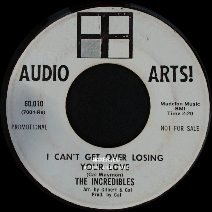 The Incredibles - I Can't Get Over Losing Your Love / For Sentimental Reasons side A