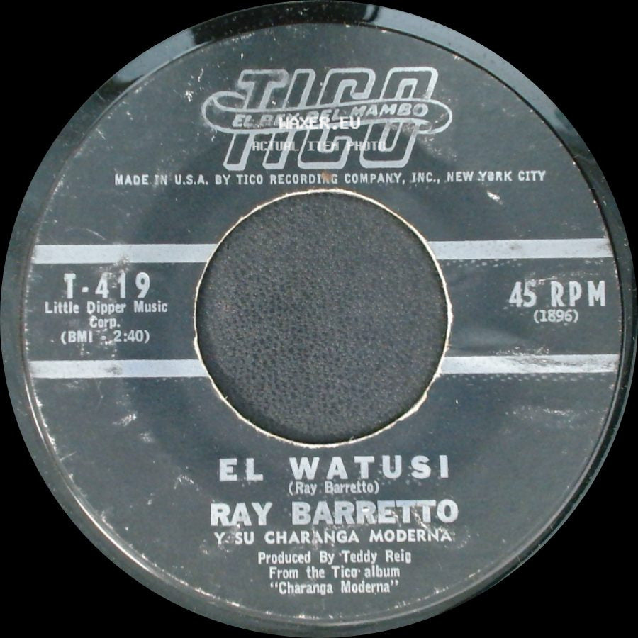Ray Barretto Y Su Charanga Moderna - Ritmo Sabroso / El Watusi side B