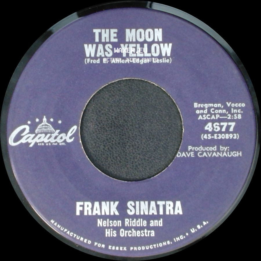 Frank Sinatra - The Moon Was Yellow / I've Heard That Song Before side A