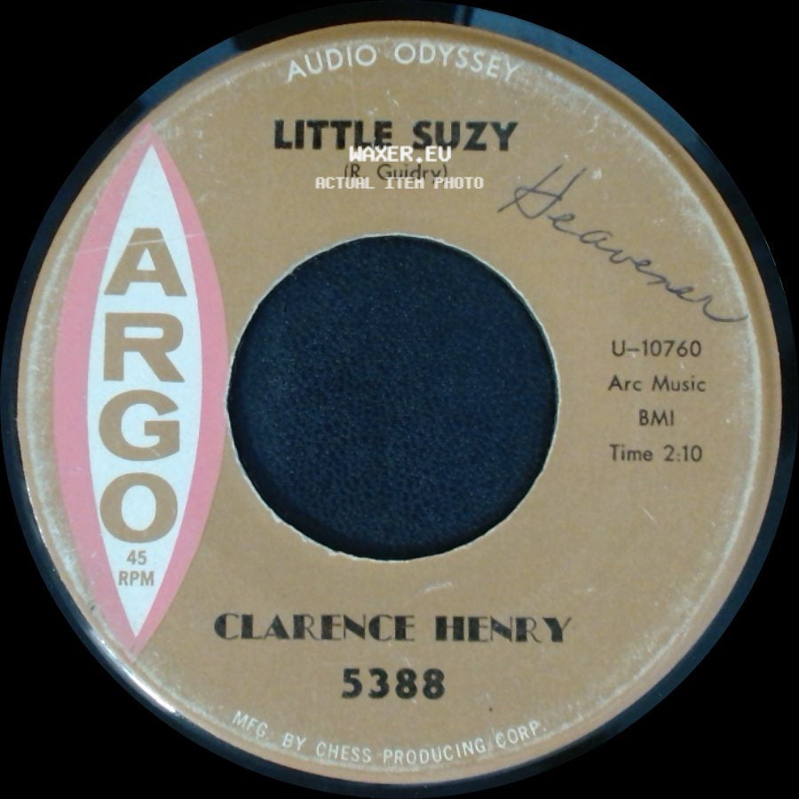 Clarence Henry - Little Suzy / You Always Hurt The One You Love side A
