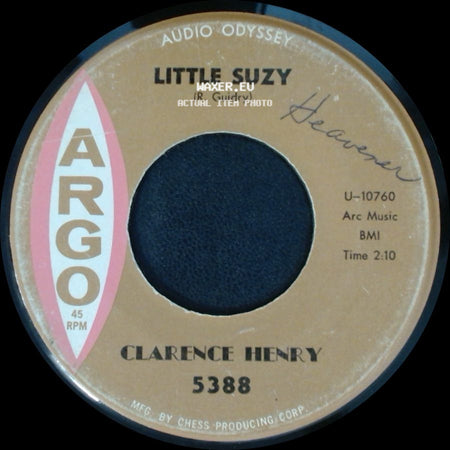 Clarence Henry - Little Suzy / You Always Hurt The One You Love side A