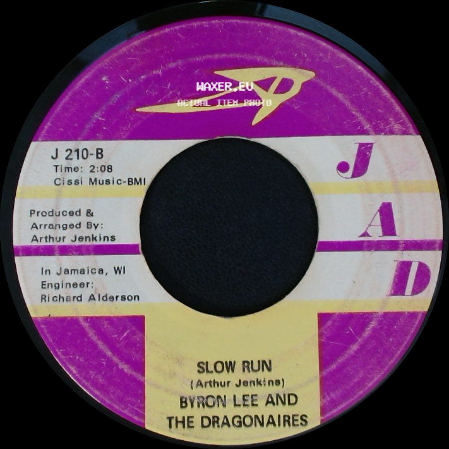 Byron Lee And The Dragonairs - Slow Run / Every Day Will Be Like A Holiday side A