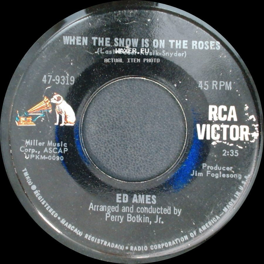 Ed Ames - Let Me So Love / When The Snow Is On The Roses side B