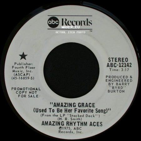 Amazing Rhythm Aces - Amazing Grace (Used To Be Her Favorite Song) / Amazing Grace (Used To Be Her Favorite Song) side B
