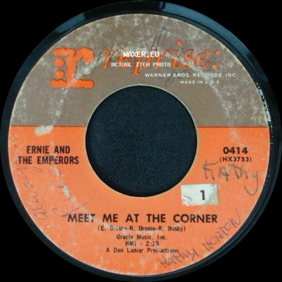 Ernie And The Emperors - Meet Me At The Corner / Got A Lot I Want To Say side A