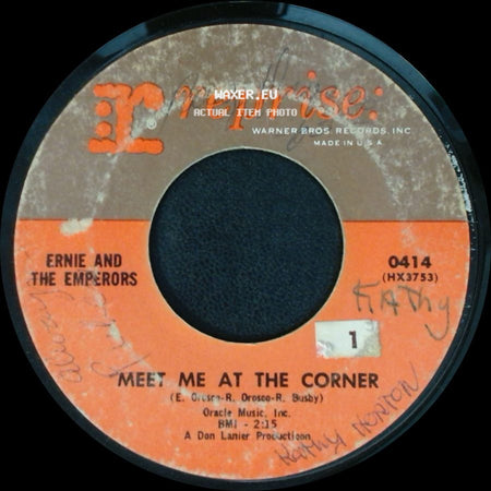 Ernie And The Emperors - Meet Me At The Corner / Got A Lot I Want To Say side A