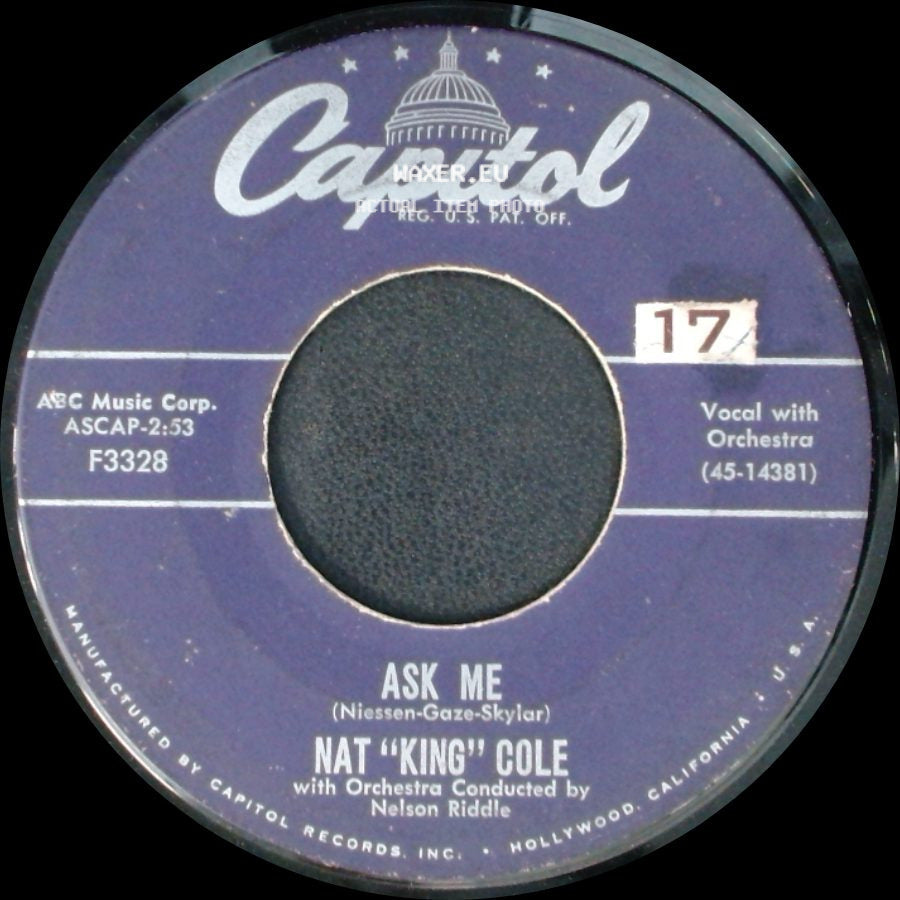 Nat "King" Cole - Ask Me / Nothing Ever Changes My Love For You side A