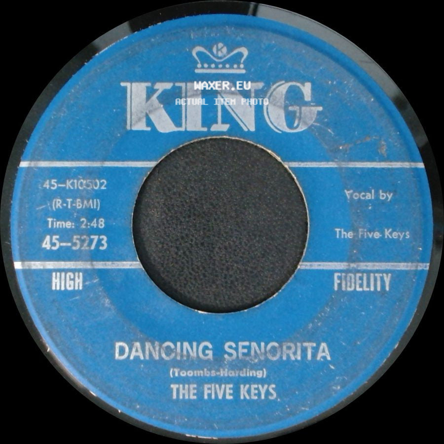 The Five Keys - Dancing Senorita / Dream On side A