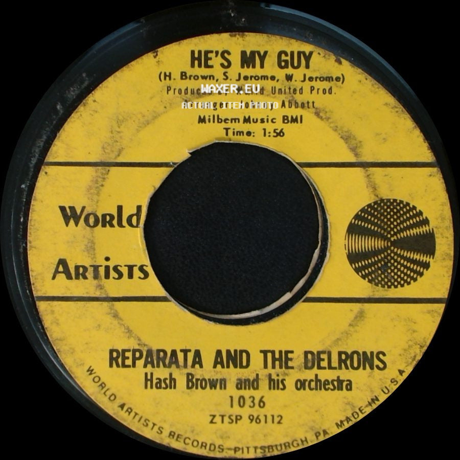 Reparata And The Delrons / Reparata And The Delrons Hash Brown And His Orchestra - He's My Guy / Whenever A Teenager Cries side A