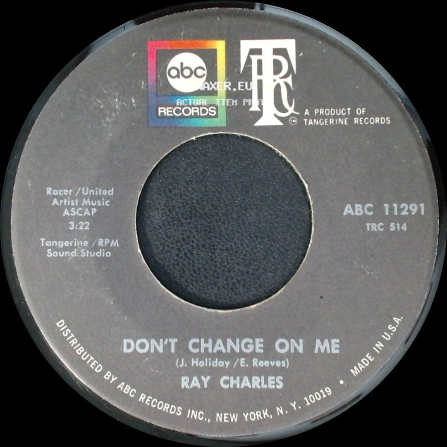 Ray Charles - Sweet Memories / Don't Change On Me side B