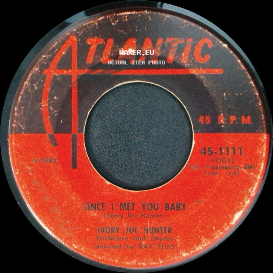 Ivory Joe Hunter - Since I Met You Baby / You Can't Stop This Rocking And Rolling side A