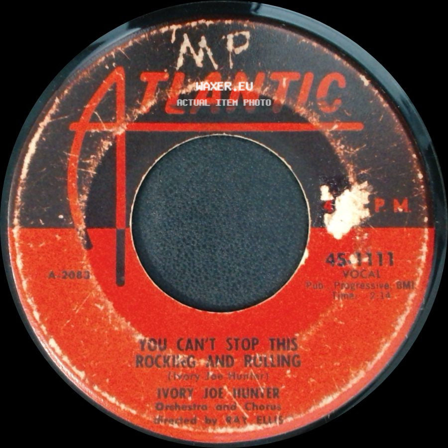 Ivory Joe Hunter - Since I Met You Baby / You Can't Stop This Rocking And Rolling side B