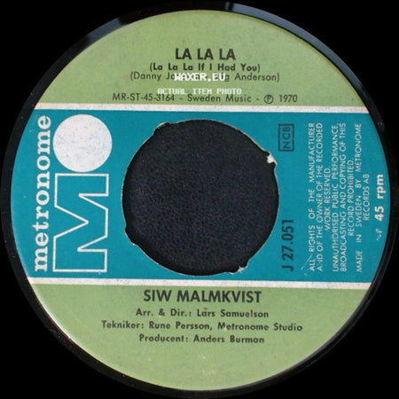 Siw Malmkvist - La La La (La La La If I Had You) / Regnet Det Bara Öser Ner (Raindrops Keep Fallin' On My Head) side A