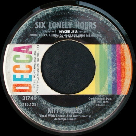 Kitty Wells - Six Lonely Hours / You Don't Hear side A