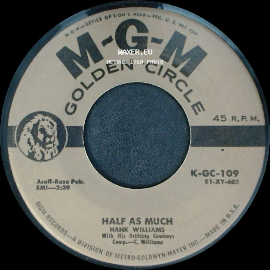 Hank Williams - Half As Much / Honky Tonk Blues side A