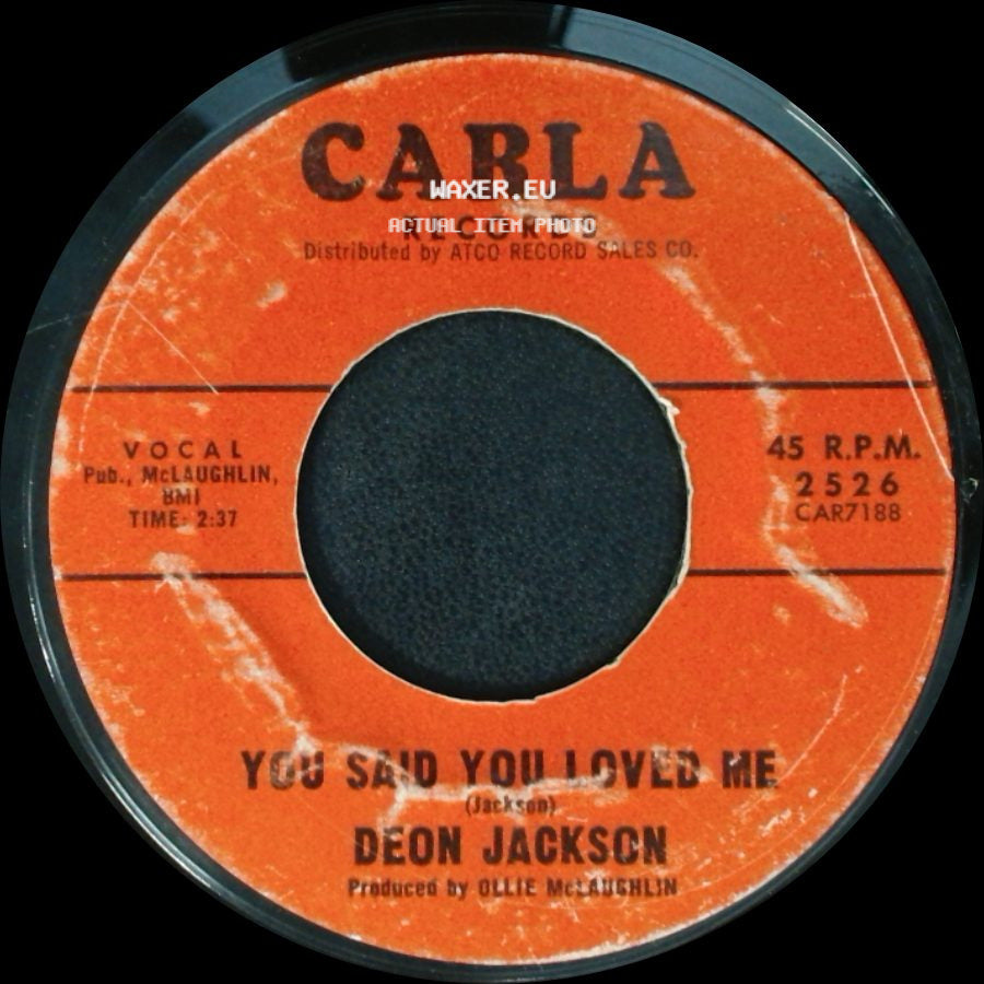 Deon Jackson - You Said You Loved Me / Love Makes The World Go Round side A